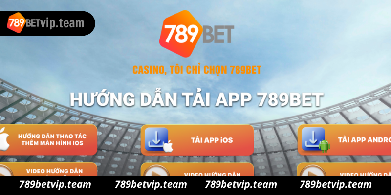 Hướng dẫn chi tiết cách tải app 789bet chính xác nhất 